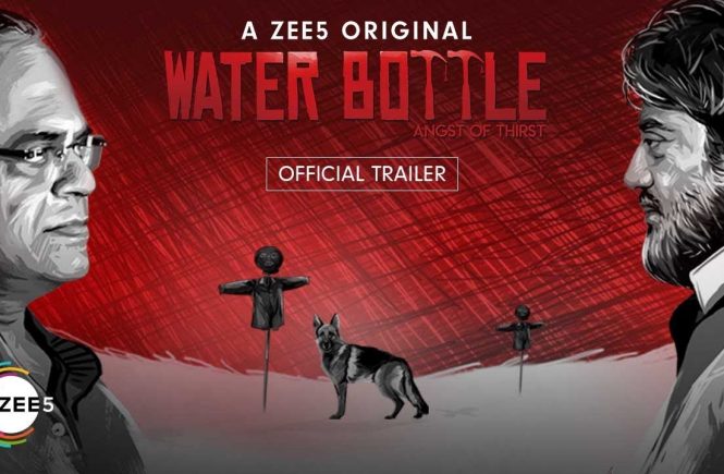 WATER BOTTLE Series Review – A thriller web series by ZEE5